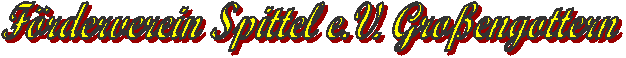 Frderverein Spittel e.V. Groengottern